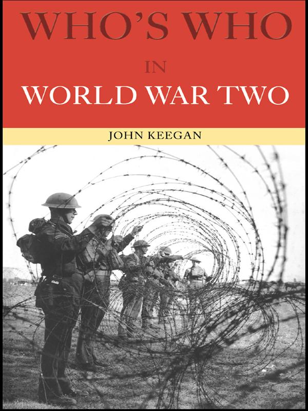 Who's Who in World War II by John Keegan
