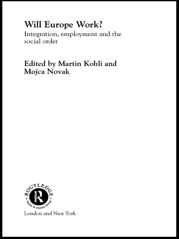 Will Europe Work? by Martin Kohli, Mojca Novak