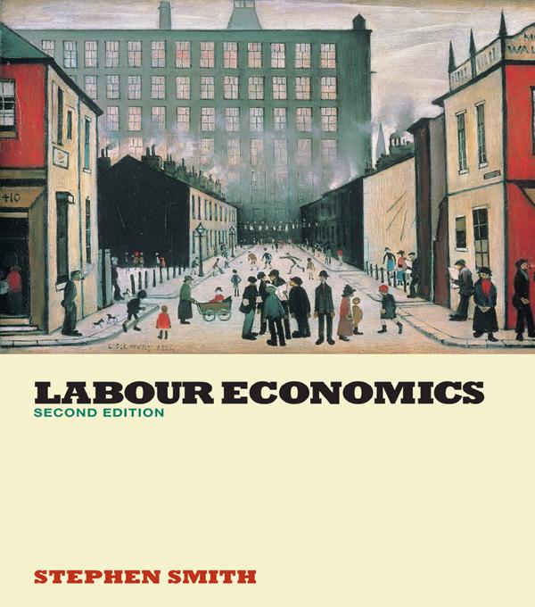 Labour Economics by Stephen W. Smith