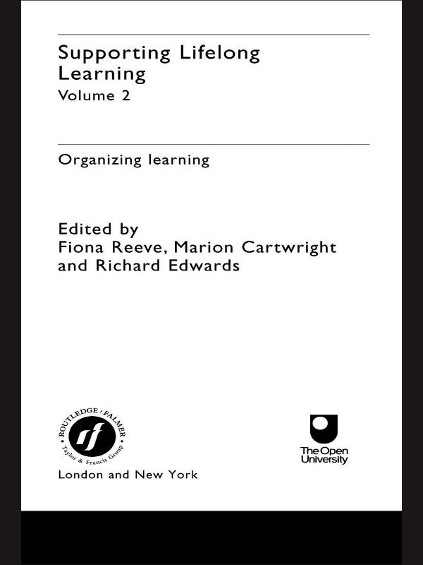 Supporting Lifelong Learning by Fiona Reeve, Marion Cartwright, Richard Edwards