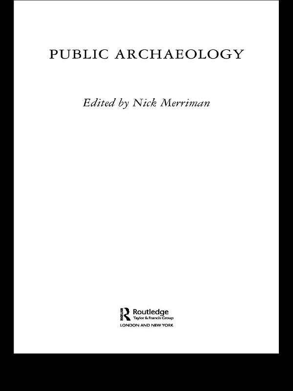 Public Archaeology by Nick Merriman