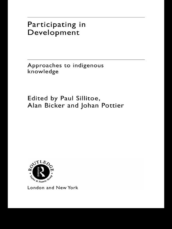 Participating in Development by Alan Bicker, Johan Pottier, Paul Sillitoe