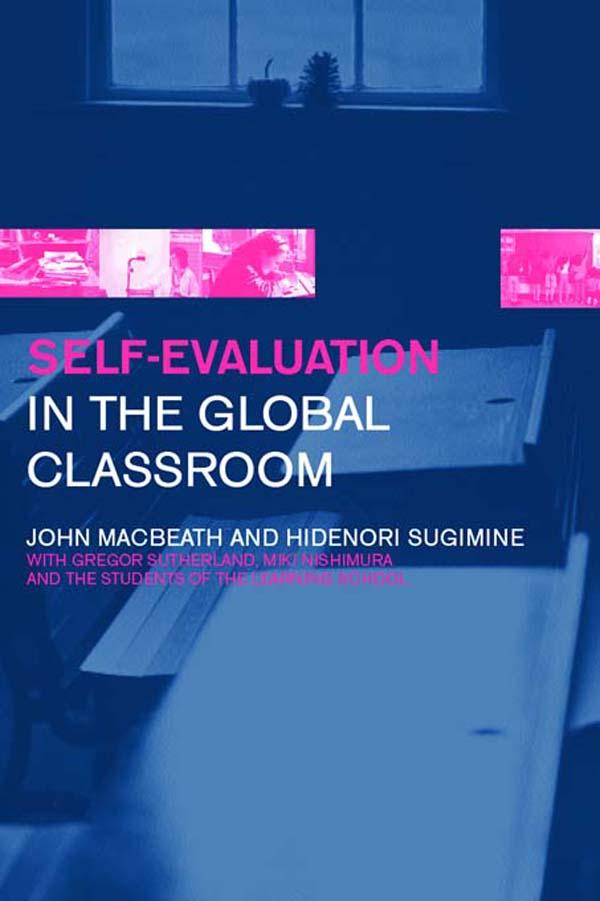 Self-Evaluation in the Global Classroom by Hidenori Sugimine, John MacBeath