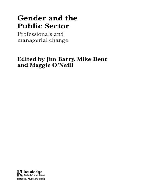 Gender and the Public Sector by Jim Barry, Maggie O'Neill, Mike Dent
