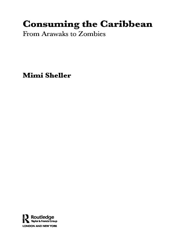 Consuming the Caribbean by Mimi Sheller