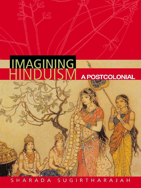 Imagining Hinduism by Sharada Sugirtharajah