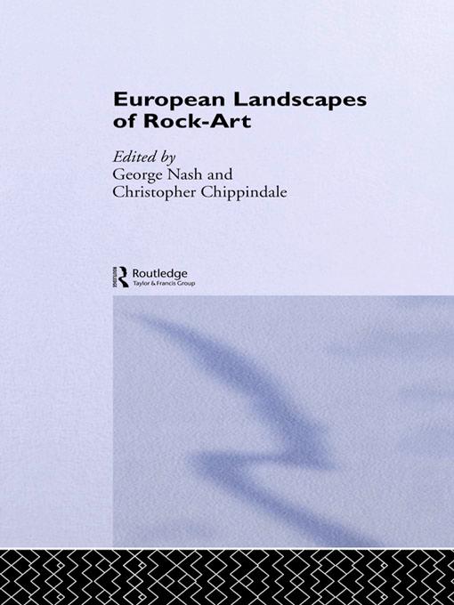 European Landscapes of Rock-Art by Christopher Chippindale, George Nash