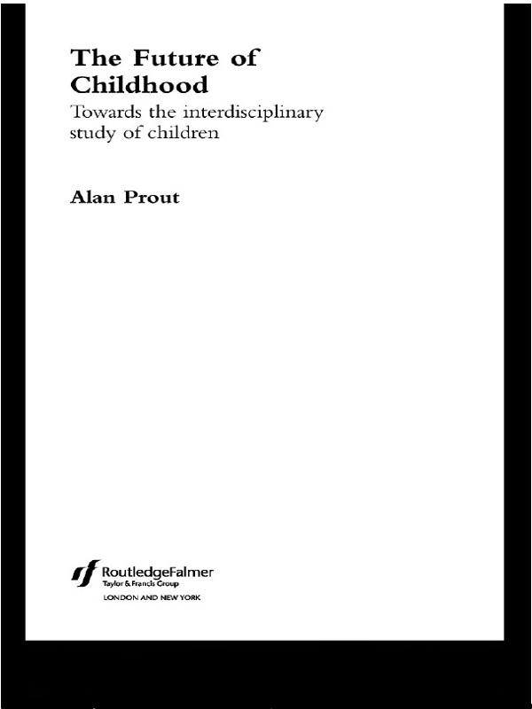 The Future of Childhood by Alan Prout