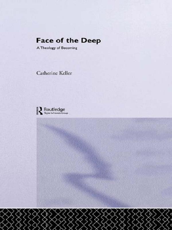 The Face of the Deep by Catherine Keller