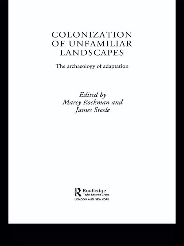 The Colonization of Unfamiliar Landscapes