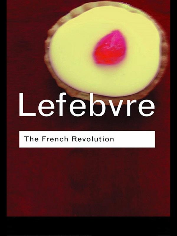 The French Revolution by Georges Lefebvre