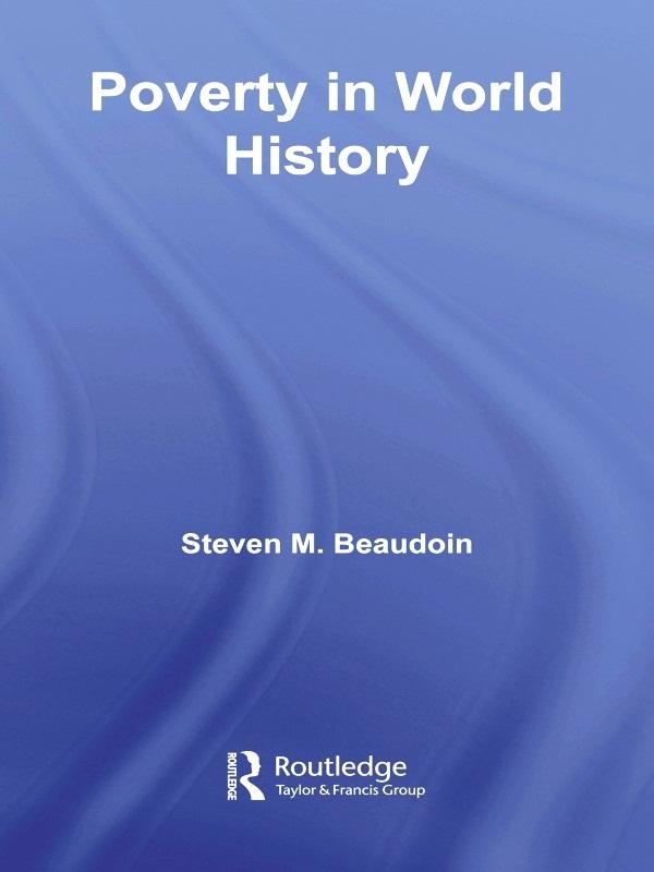 Poverty in World History by Steven M. Beaudoin