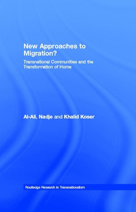 New Approaches to Migration? by Khalid Koser, Nadje Al-Ali