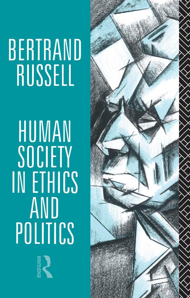 Human Society in Ethics and Politics by Bertrand Russell