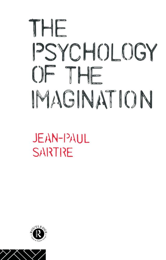 The Psychology of the Imagination by Jean-Paul Sartre