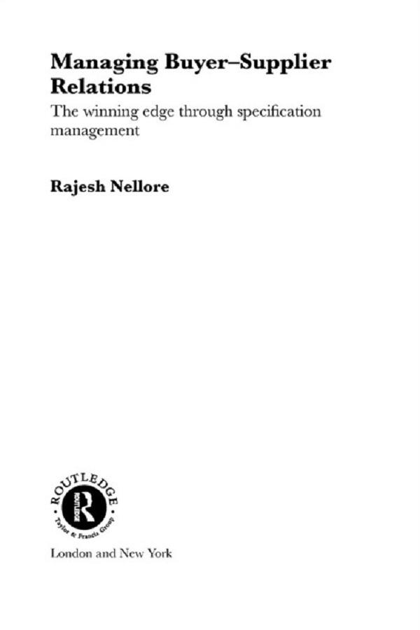 Managing Buyer-Supplier Relations by Rajesh Nellore