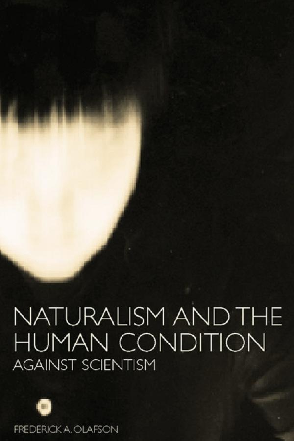 Naturalism and the Human Condition by Frederick A. Olafson
