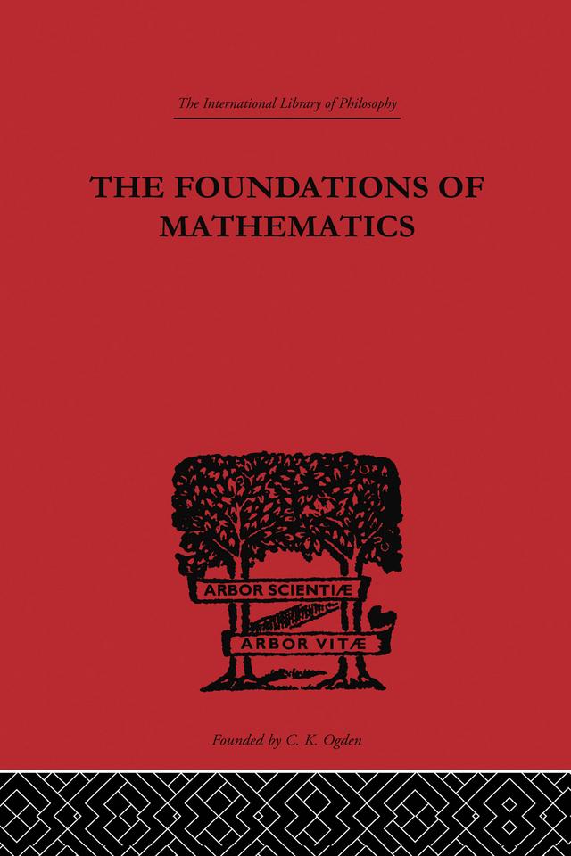 Foundations of Mathematics and other Logical Essays by Frank Plumpton Ramsey