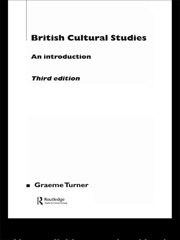 British Cultural Studies by Graeme Turner