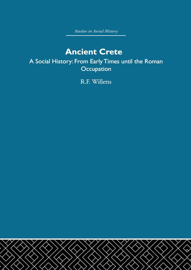 Ancient Crete by R. F. Willetts