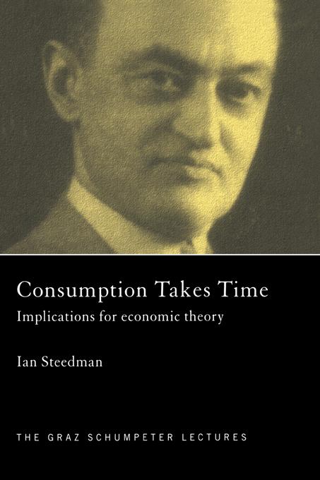 Consumption Takes Time by Ian Steedman