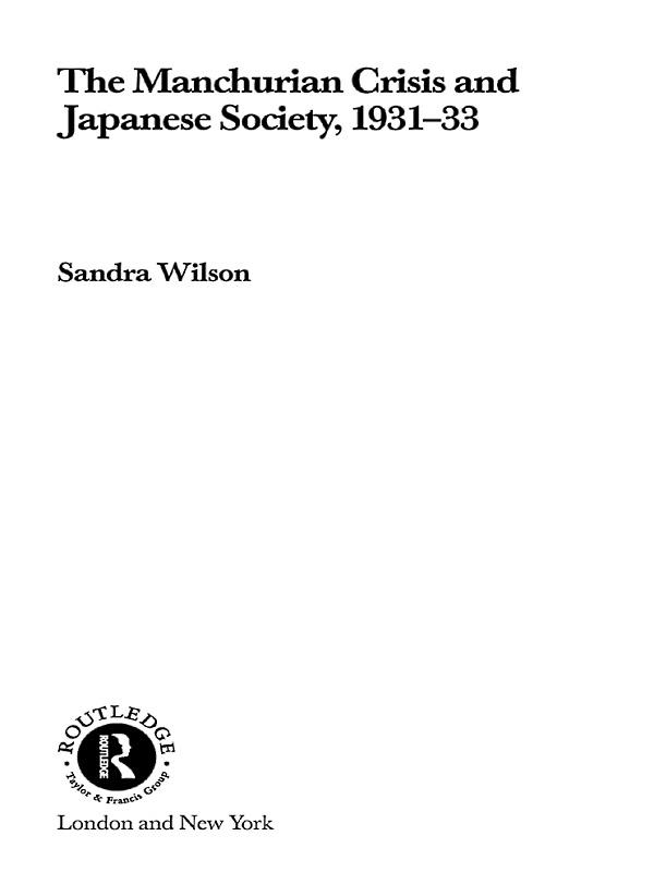 The Manchurian Crisis and Japanese Society, 1931-33 by Sandra Wilson