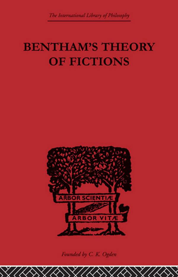 Bentham's Theory of Fictions by C.K. Ogden