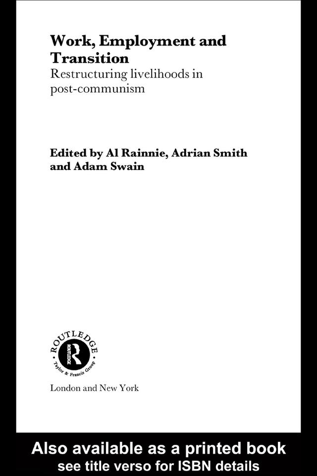 Work, Employment and Transition by Adam Swain, Adrian Smith, Al Rainnie