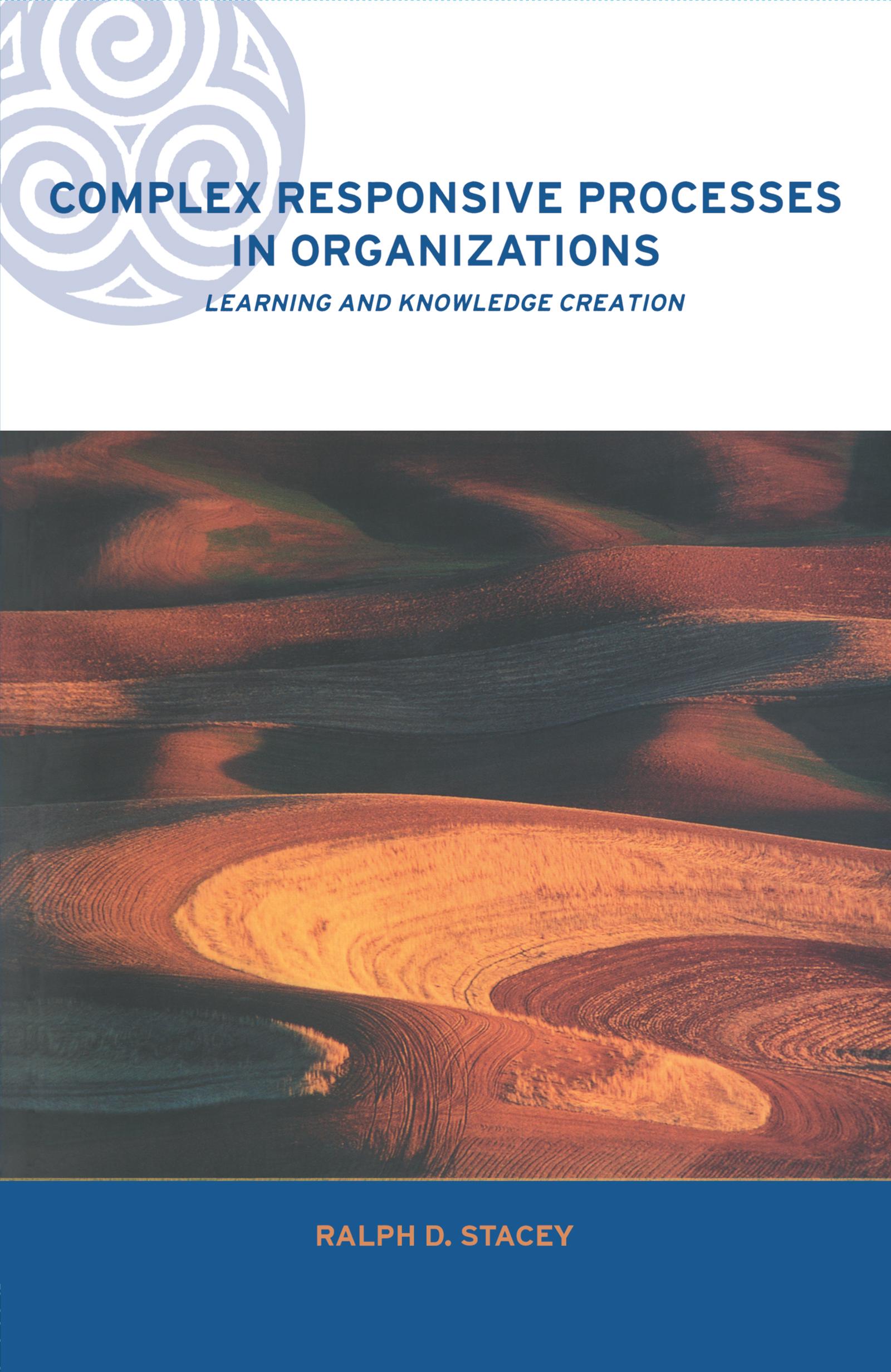 Complex Responsive Processes in Organizations