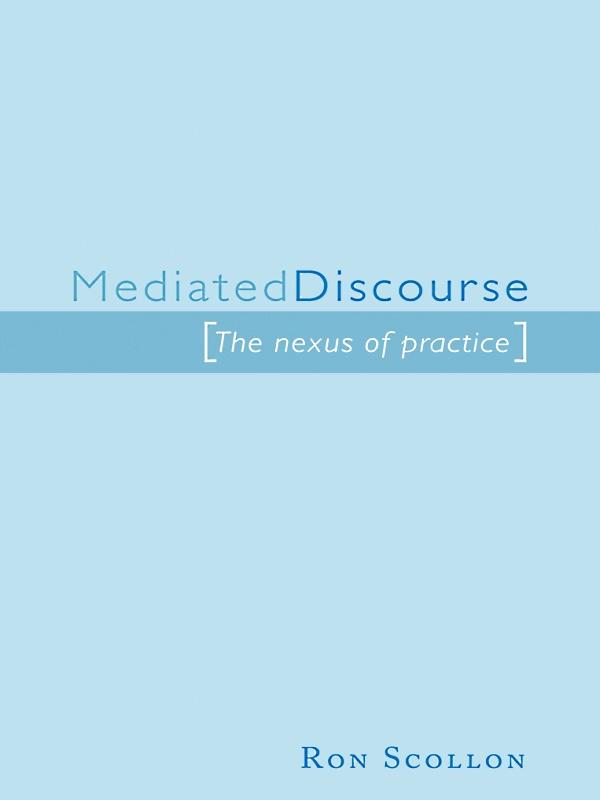 Mediated Discourse by Ron Scollon
