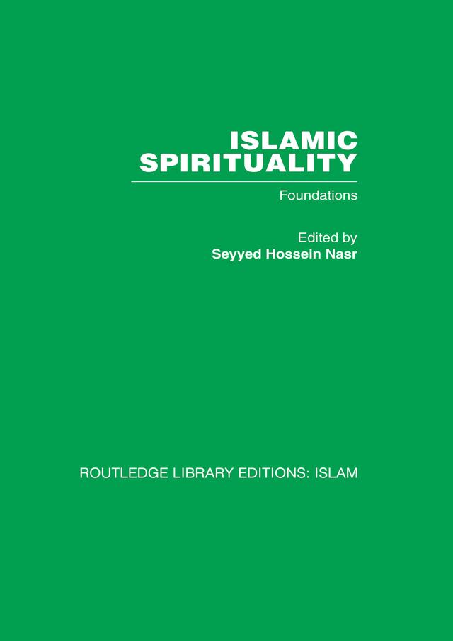 Islamic Spirituality by Seyyed Hossein Nasr