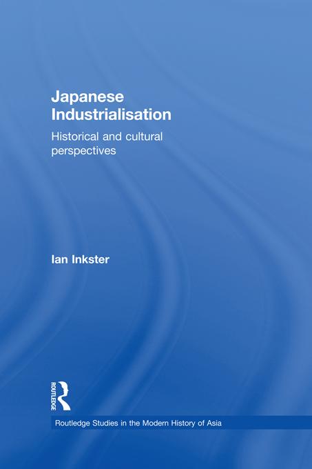 Japanese Industrialisation by Ian Inkster