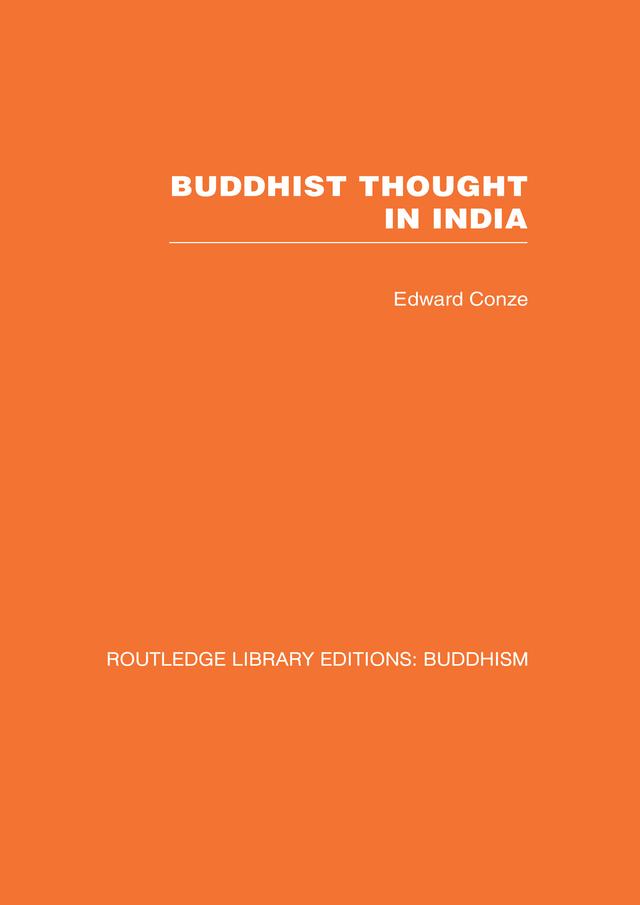 Buddhist Thought in India by Edward Conze