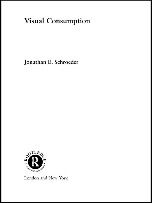 Visual Consumption by Jonathan Schroeder