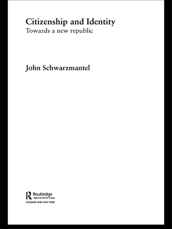 Citizenship and Identity by John Schwarzmantel
