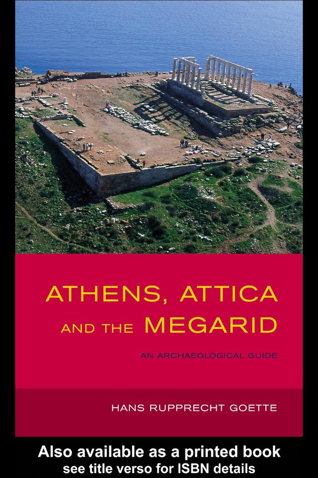 Athens, Attica and the Megarid by Hans Rupprecht Goette