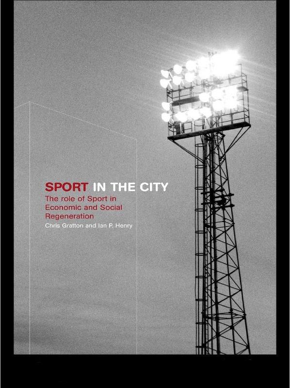 Sport in the City by Chris Gratton, Ian Henry