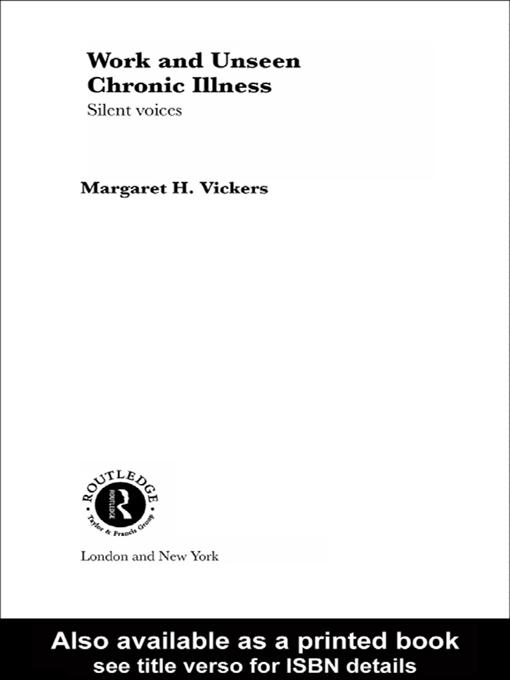 Work and Unseen Chronic Illness by Margaret Vickers