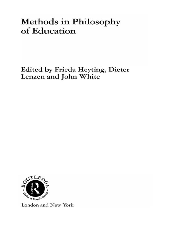 Methods in Philosophy of Education by Dieter Lenzen, Frieda Heyting, John White