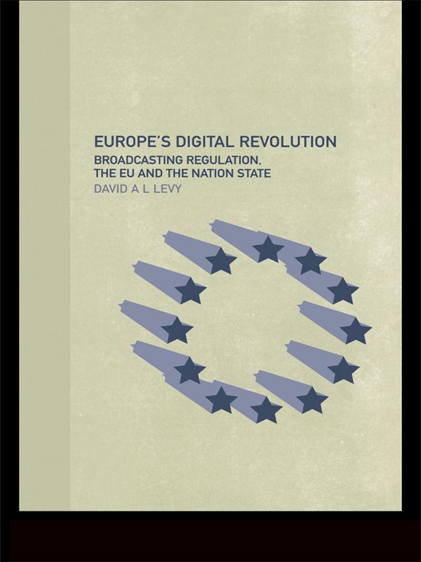 Europe's Digital Revolution by David Levy
