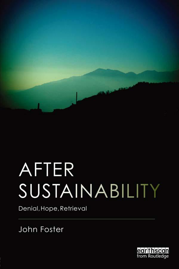 After Sustainability by John Foster