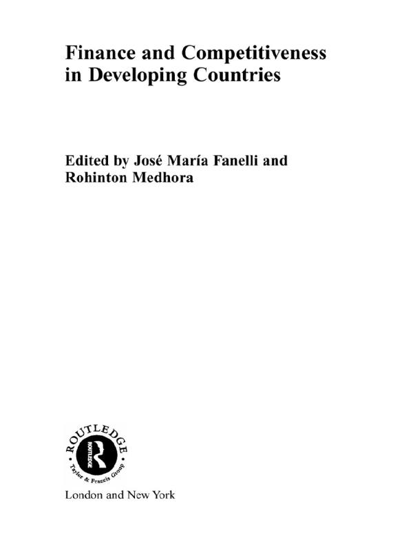 Finance and Competitiveness in Developing Countries by José María Fanelli, Rohinton Medhora