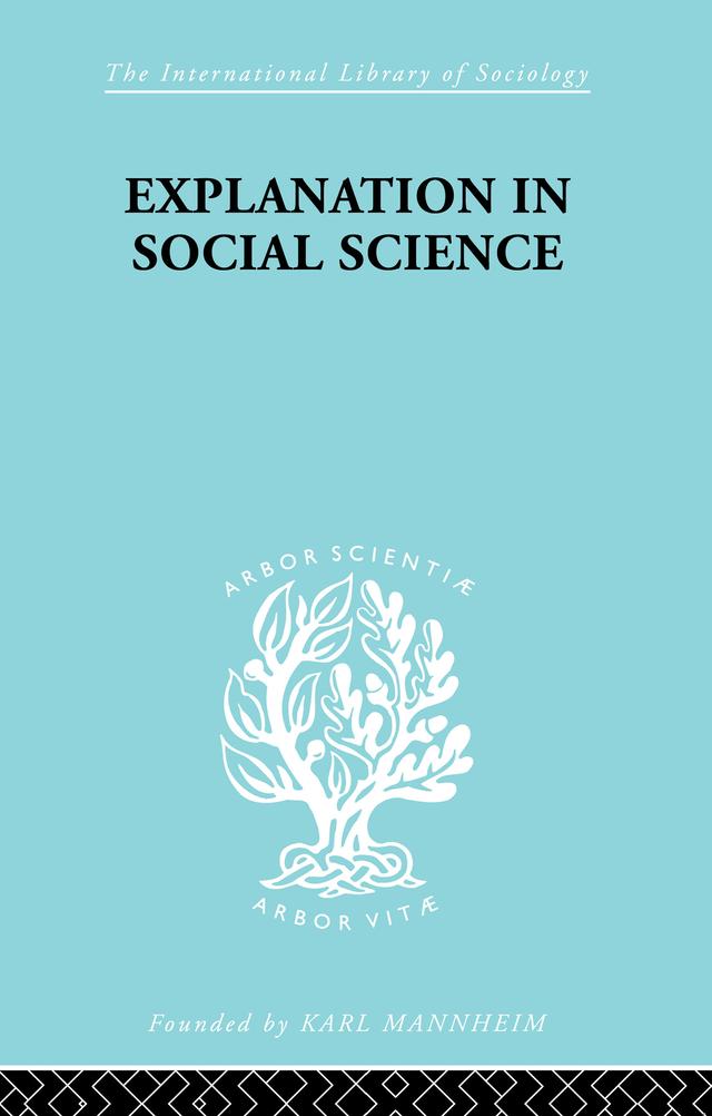 Explanation in Social Science by Robert Brown