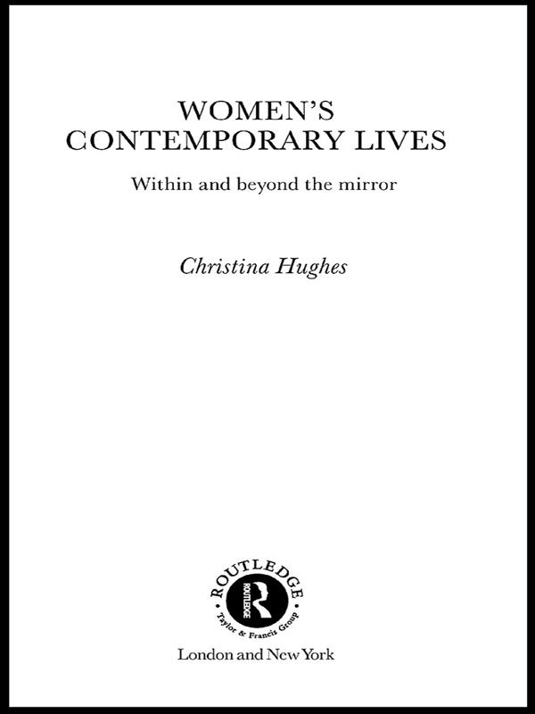 Women's Contemporary Lives by Christina Hughes, Dr Christina Hughes