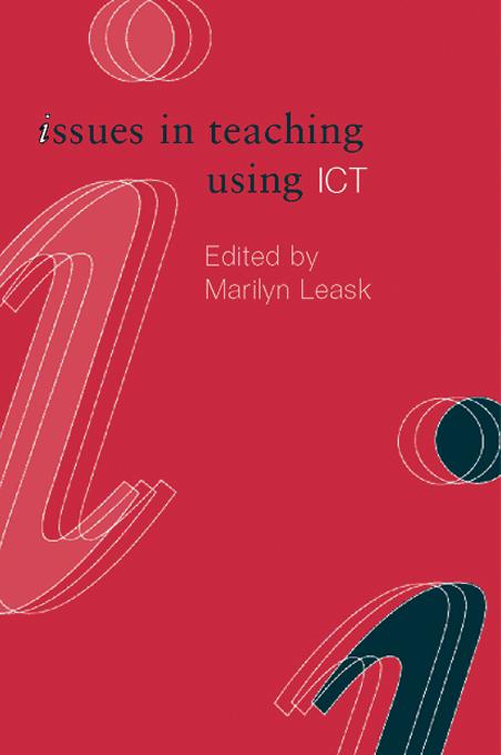 Issues in Teaching Using ICT by Marilyn Leask