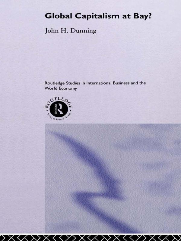 Global Capitalism at Bay by Professor John H Dunning