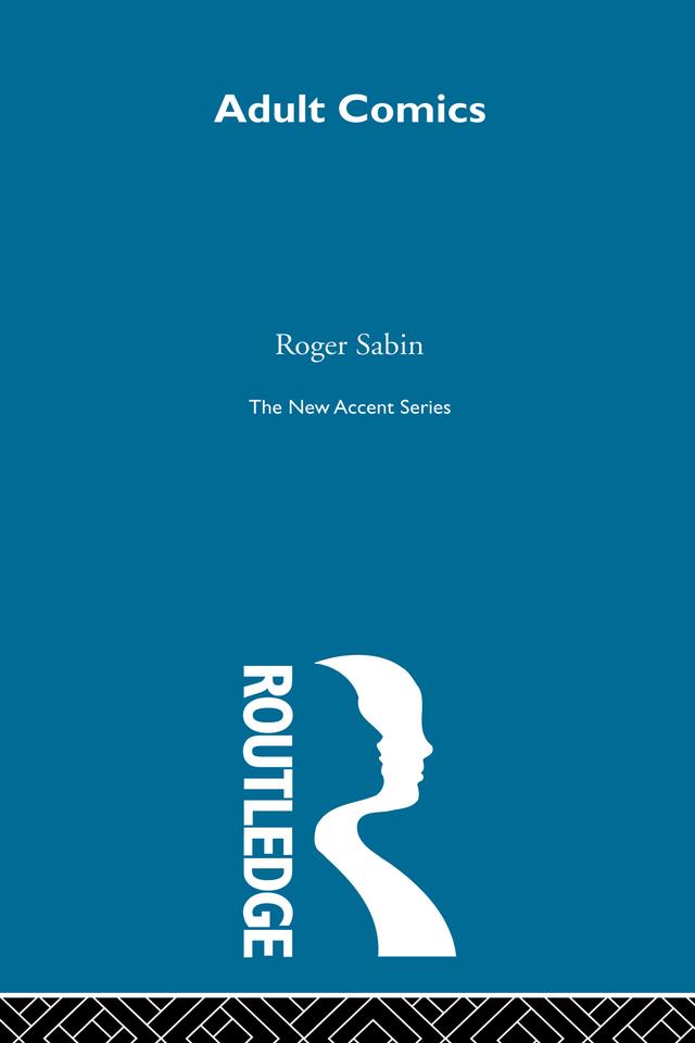 Adult Comics by Roger Sabin