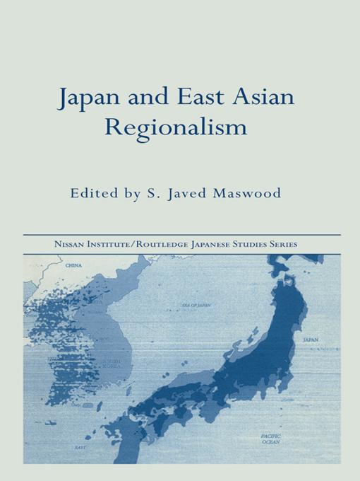 Japan and East Asian Regionalism by S. Javed Maswood