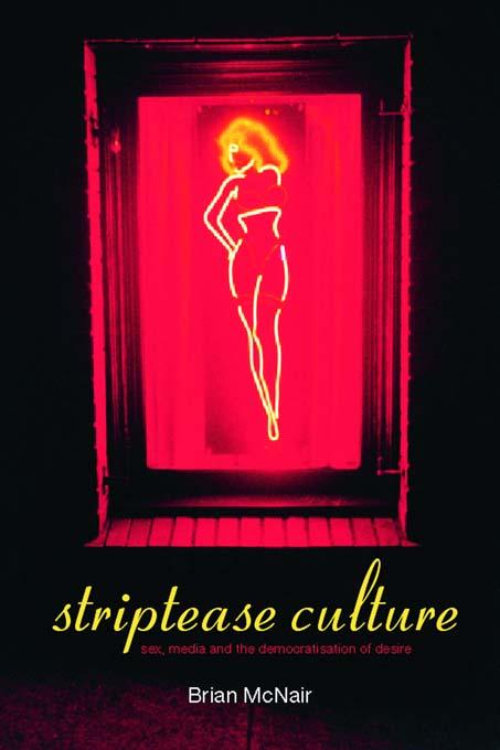 Striptease Culture by Brian McNair