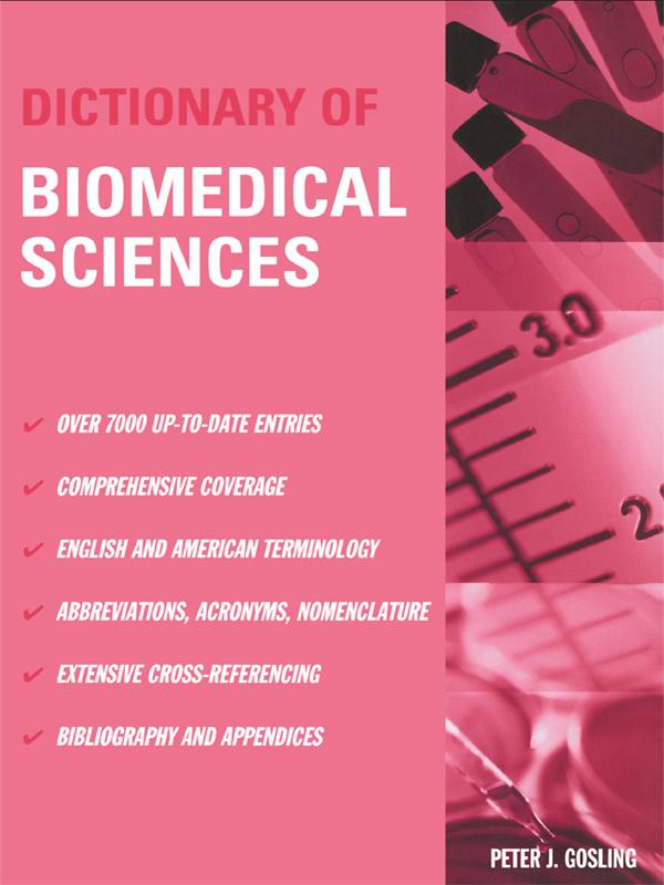 Dictionary of Biomedical Science by Peter J. Gosling